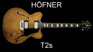 Höfner T2S Double cutaway Thinline Archtop guitar The Guitar Database